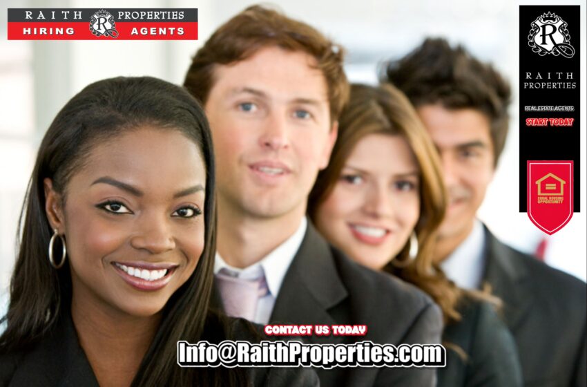  Join Raith Properties Today, we are Hiring Real Estate Professionals, and we want YOU!